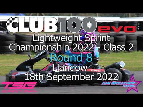 Club 100 LW Sprints R8 Llandow - 2022