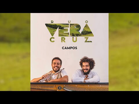 CAMPOS | DUO VERA CRUZ (CLIPE OFICIAL)