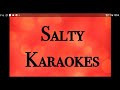Ajeeb Dastan  karaoke with lyrics by Salty Karaoke.Kar with lyrics Ajeeb Dastan hai ye.