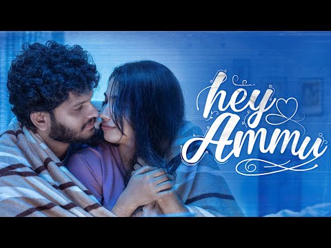 Watch Hey Ammu | Tamil Short Online - Best Romantic Scenes & Moments
