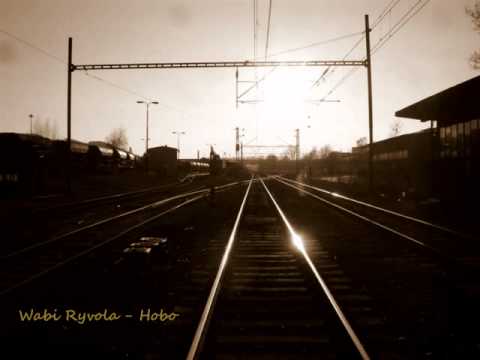 Wabi Ryvola - Hobo