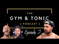 TUMOURS, SOCKS + SANDALS, & INSPIRATION | The Gym & Tonic Podcast Episode 2 | Stuart Lewis Fitness