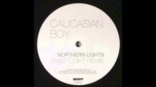Caucasian Boy - Northern Lights (Sweetlight Remix)