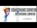 THROWBACK MUGITHI MIX 2024 Old Skool S Mugithi MIX BEST Of MUGITHI Mix