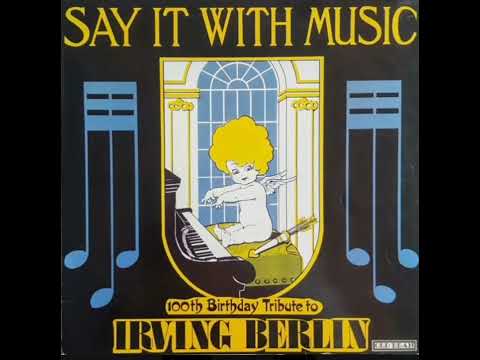 IRVING BERLIN   "ＳＡＹ  ＩＴ  ＷＩＴＨ  ＭＵＳＩＣ "  