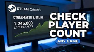 How to Check Player Count for Any Steam Game (2026) — Quick & Easy