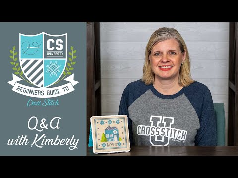 BEGINNER Cross Stitch Questions Answered - Cross Stitch for Beginners 🎒 CROSS STITCH UNIVERSITY