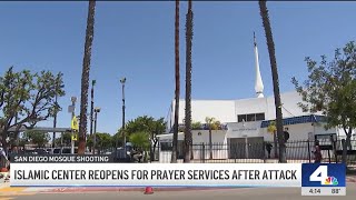 Islamic Center of San Diego reopens for prayer services after deadly shooting