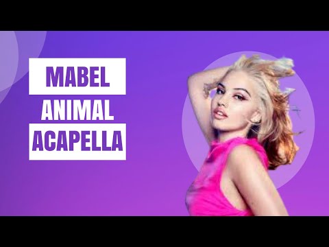 Mabel - Animal (Acapella 126 bpm A Minor))