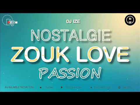 MIX  ZOUK LOVE  PASSION NOSTALGIE