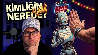 Yapay Zekaya Kimlik Verirsek Ne Olur? | Pavyona Giremezsin!