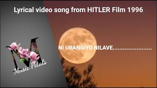 NEE URANGIYO NILAVE SONG LYRICAL VIDEO HITLER MALA
