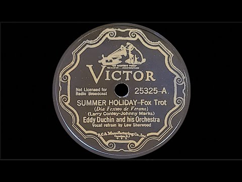 “Summer Holiday” by Eddy Duchin and his Orchestra 1936