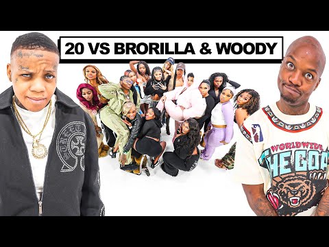 20 WOMEN VS 2 COMEDIANS : BRORILLA & WOODY
