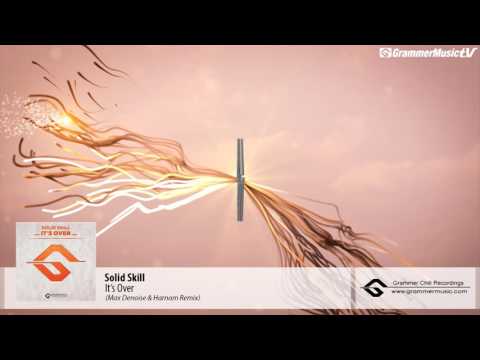 Solid Skill   It's Over (Max Denoise & Harnam Remix) Preview