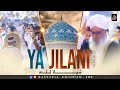 YA JILLANI New Qawali 2025 Ya Jeelani Shainillah Abdullah Niazi Qawwal جشنِ خواجہ خواج�