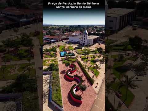 SANTA BÁRBARA DE GOIÁS, PROJETO VISÃO AÉREA - PRAÇA DA MATRIZ.