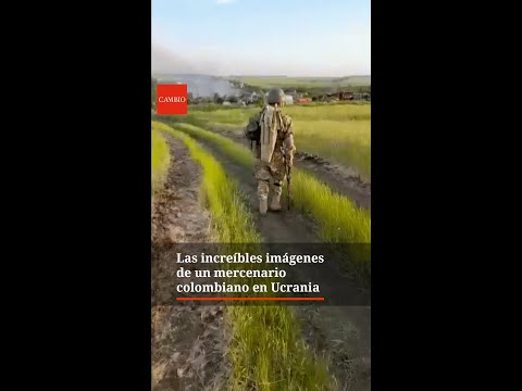 Confessions of a Colombian mercenary swindled in Ukraine | CAMBIO