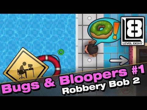 Bugs & Bloopers #1 - Robbery Bob 2