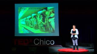 Hidden in plain sight - slavery in your Community: Dr. Kate Transchel at TEDxChico