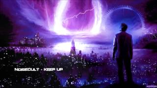 Noisecult - Keep Up [HQ Free]