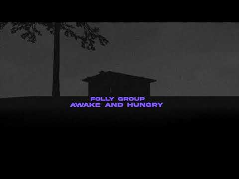 Folly Group - Awake and Hungry