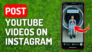 How to Post Youtube Videos on Instagram - Full Guide