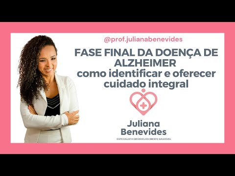 Fase final do Alzheimer: como identificar e oferecer cuidado integral