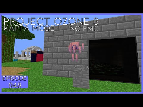 Project Ozone 3 Kappa Mode No EMC Super Flat | EP - 048 - Blizz Spawning