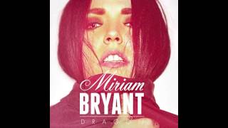 Miriam Bryant - Dragon (Official Audio)