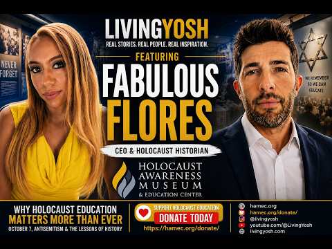 Why Holocaust Education Matters More Than Ever | Fabulous Flores on October 7 & Antisemitism