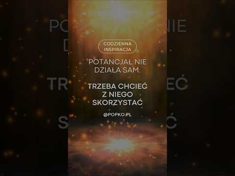 [POPKO Świat Medytacji] ✨ Potencjał potrzebuje Twojej decyzji ✨ #wysokiewibracje #rozwój #motywacja