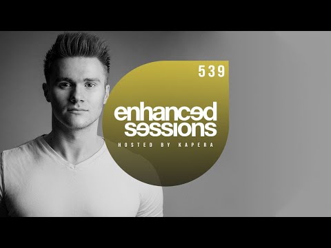 Enhanced Sessions 539 - Hosted by Kapera