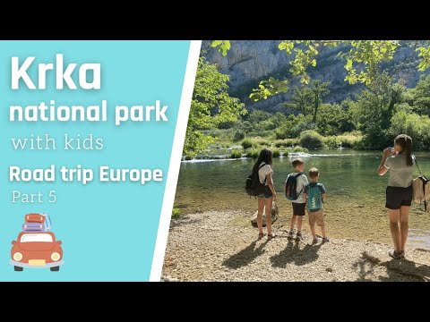 Exploring Krka National park in Croatia with kids ⎮ roadtrip through Europe ⎮ part 5