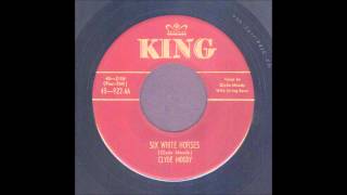Clyde Moody - Six White Horses - Hillbilly 45