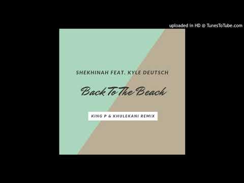 Shekhinah feat. Kyle Deutsch - Back To The Beach (King P x Khulekani Remix) #soulful #boombap