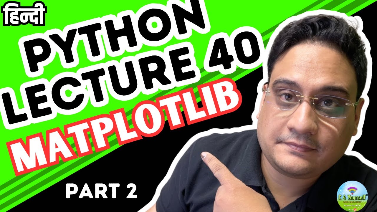 Python Lecture 40: Advanced Plotting with Matplotlib | Part 2 #python #matplotlib #pythonlecture