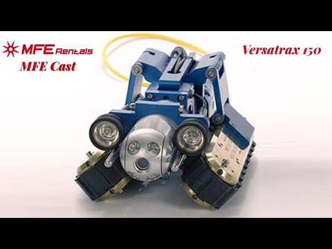 Versatrax 150 Pipe Crawler System Equipment Review | MFECAST