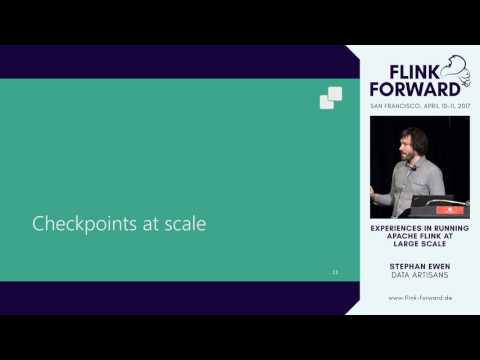 #FlinkForward SF 2017: Stephan Ewen - Experiences running Flink at Very Large Scale
