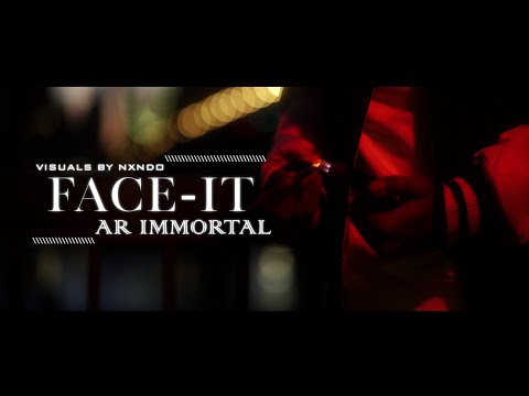 AR IMMORTAL - FACE IT (Produced by Mario Alexander)