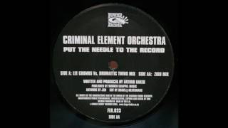 Criminal Element Orchestra - Put The Needle To The Record (Zoid Mix)