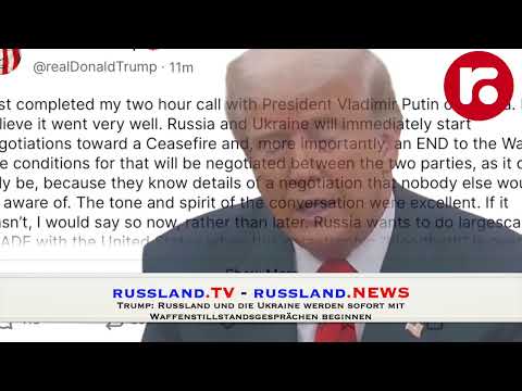 Trump: Russland und die Ukraine werden sofort mit Waffenstillstandsgesprächen beginnen Trump: Russland und die Ukraine werden sofort mit Waffenstillstandsgesprächen beginnen
