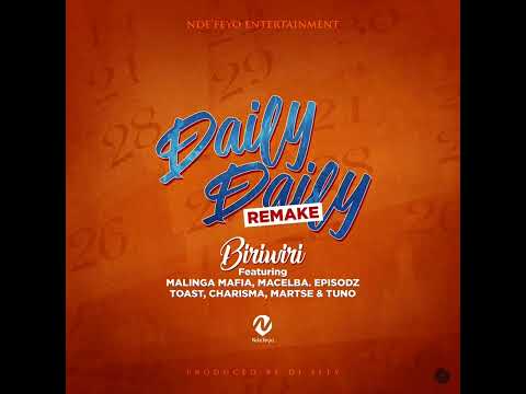 Daily Daily (Remake) ft Malinga Mafia, Tuno, Toast, Charisma, Episodz, Macelba & Martse