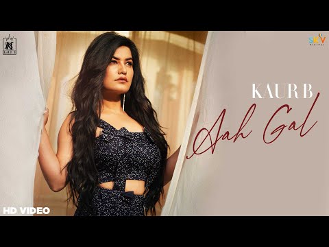 Poster aah gal lyrics – kaur b, gurpreet maan