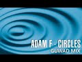 Adam F - Circles (slow mix)