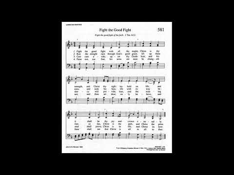 581. Fight the Good Fight (Mozart Tune), Trinity Hymnal