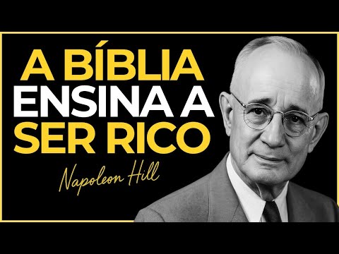 A Bíblia ensina a ficar RICO, Mas Poucos Aplicam | Napoleon Hill