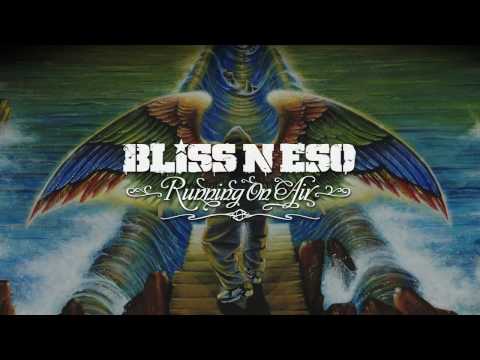Bliss n Eso - The Moses Twist (Running On Air)