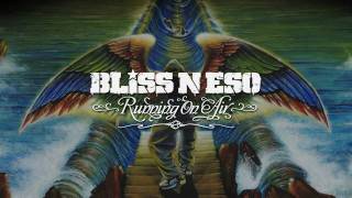 Bliss n Eso - The Moses Twist (Running On Air)