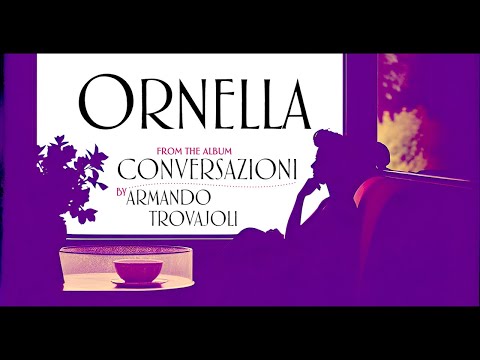 Armando Trovajoli - Ornella (Conversazioni) ● High Quality Audio